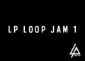 Loop Jam 1