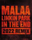 'MalaaIn The End (Remix)(February 10, 2022)