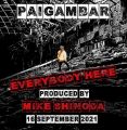 PaigambarEverybody Here(September 16, 2021)
