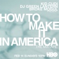 How To Make It In America: The Mixtape