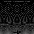 Wax//WaneThe Way Down(March 5, 2021)