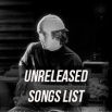 List_Of_Unreleased_Songs