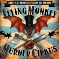 The SKRONIK: Flying Monkey Murder Cirkus