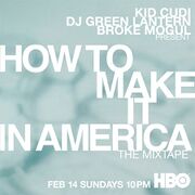 How To Make It In America: The Mixtape